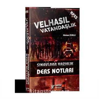 2018 KPSS Velhasıl Anayasa ve Vatandaşlık Bilgisi Sınavlara Hazırlık Ders Notları