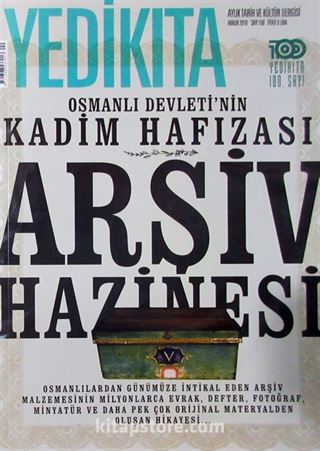 Yedikıta Aylık Tarih, İlim ve Kültür Dergisi Sayı:100 Aralık 2016