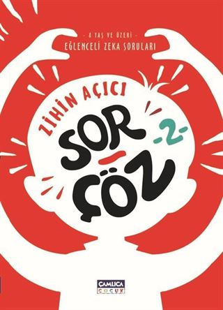 Zihin Açıcı Sor-Çöz 2 / Eğlenceli Zeka Soruları