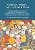 Osmanlı'da Mimari, Sanat ve Yemek Kültürü