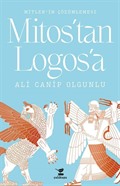 Mitos'tan Logos'a Mitler'in Çözümlemesi
