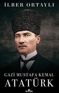 Gazi Mustafa Kemal Atatürk (Ciltli)