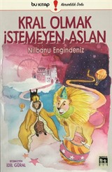 Kral Olmak İstemeyen Aslan