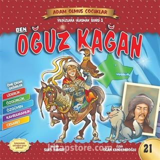 Ben Oğuz Kağan / Adam Olmuş Çocuklar Serisi 25