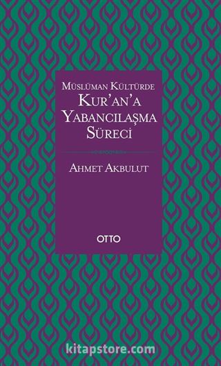 Kur'an'a Yabancılaşma Süreci