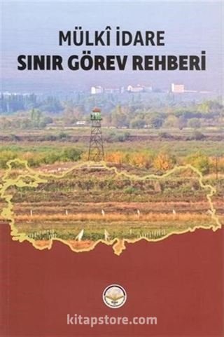 Mülki İdare Sınır Görev Rehberi