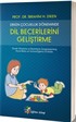 Erken Çocukluk Döneminde Dil Becerilerini Geliştirme