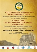 V. Uluslararası Balkan Tarihi Araştırmaları Sempozyumu Özet Kitap