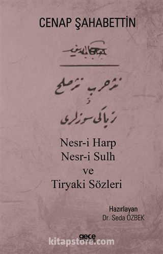 Nesr-i Harp Nesr-i Sulh ve Tiryaki Sözleri
