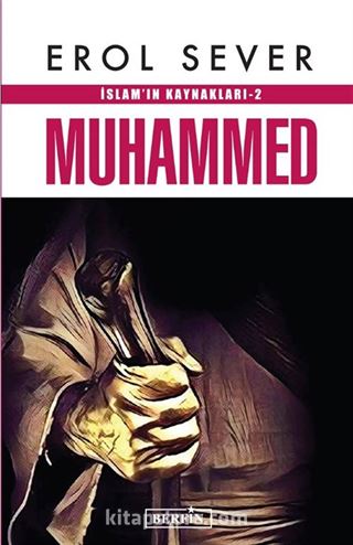 Muhammed / İslam'ın Kaynakları 2