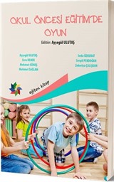 Okul Öncesi Eğitimde Oyun