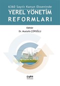 6360 Sayılı Kanun Ekseninde Yerel Yönetim Reformları