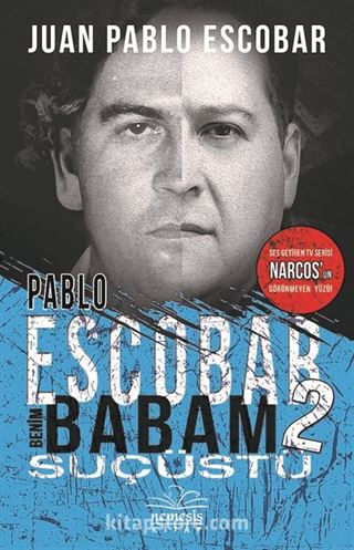 Pablo Escobar Benim Babam 2 / Suçüstü