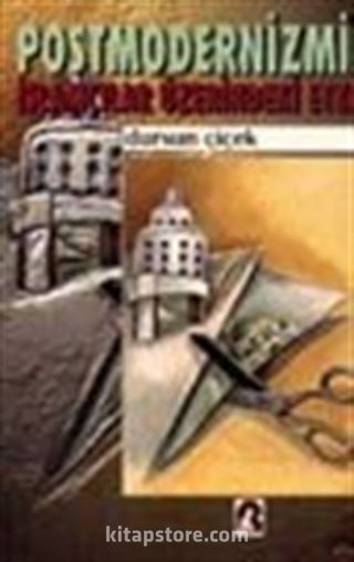 Postmodernizmin İslamcılar Üzerindeki Etkisi