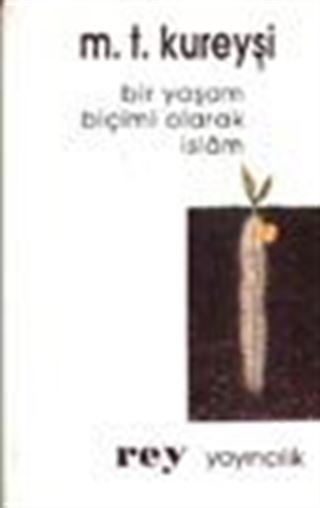 Bir Yaşam Biçimi Olarak İslam