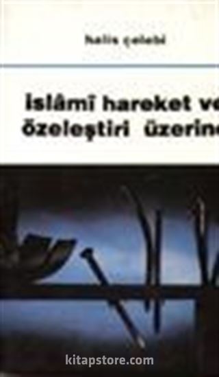 İslami Hareket ve Özeleştiri Üzerine