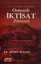 15-16. Yüzyıllarda Osmanlı İktisat Zihniyeti