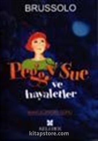 Peggy Sue ve Hayaletler 1 Mavi Köpeğin Günü