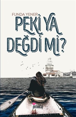 Peki Ya Değdi mi ?