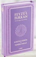 Feyzü'l Furkan Kur'an-ı Kerim ve Tefsirli Meali (Lila) (Büyük Boy, Mushaf ve Meal, Mıklepli)