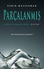 Parçalanmış / Soğuk Uyanış Serisi 3. Kitap