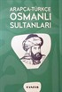 Arapça-Türkçe Osmanlı Sultanları