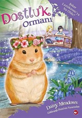 Dostluk Ormanı 9 / Şeker Lezizkırıntı'ya Ne Oldu?