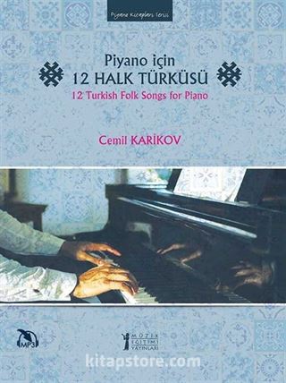 Piyano İçin 12 Halk Türküsü