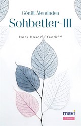 Gönül Aleminden Sohbetler 3