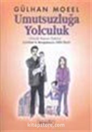 Umutsuzluğa Yolculuk