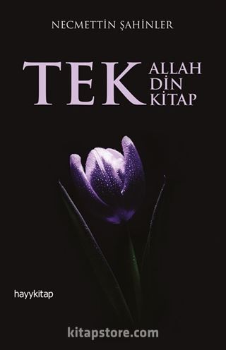 Tek Allah Tek Din Tek Kitap