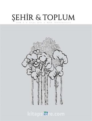 Şehir ve Toplum Dergisi Sayı:5 Eylül 2016