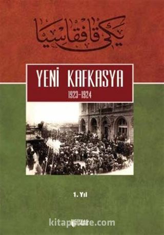 Yeni Kafkasya (1923-1924) 1. Yıl