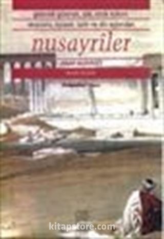 Nusayriler - Arap Aleviliği / Gelenek-Görenek, Aile, Etnik Köken, Ekonomi, Siyaset, Tarih ve Din Açısından