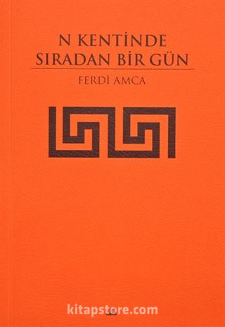 N Kentinde Sıradan Bir Gün