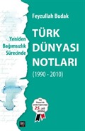 Yeniden Bağımsızlık Sürecinde Türk Dünyası Notları