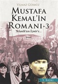 Mustafa Kemal'in Romanı 3