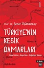 Türkiye'nin Kesik Damarları 1