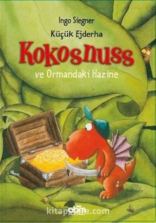 Küçük Ejderha Kokosnuss ve Ormandaki Hazine (Karton Kapak)
