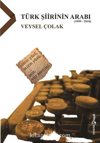 Türk Şiirinin Arabı (1999-2010)