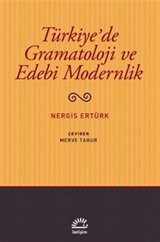 Türkiye'de Gramatoloji ve Edebi Modernlik