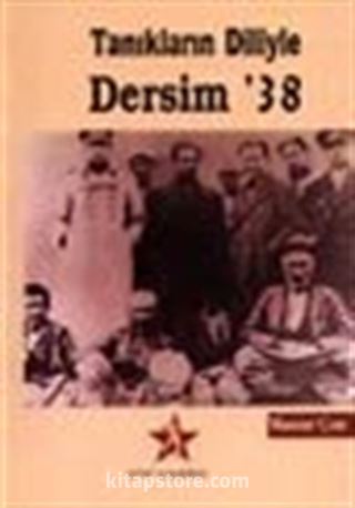 Tanıkların Diliyle Dersim 38