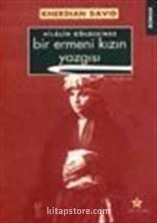 Hilalin Gölgesinde Bir Ermeni Kızın Yazgısı