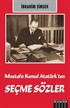 Mustafa Kemal Atatürk'ten Seçme Sözler