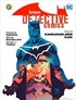 Batman Dedektif Hikayeleri Cilt 8 / Kahramanların Kanı