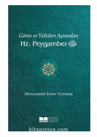 Görev ve Yetkileri Açısından Hz. Peygamber