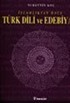 Türk Dili ve Edebiyatı / İslamlıktan Önce