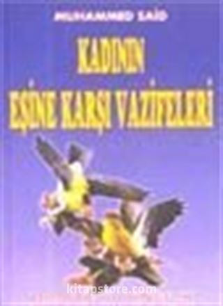 Kadın'ın Eşine Karşı Vazifeleri (Aile-001)