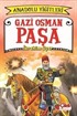 Gazi Osman Paşa / Anadolu Yiğitleri 4