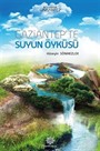 Gaziantep'te Suyun Öyküsü